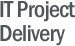 IT project delivery
